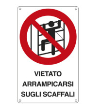Cartello segnalatore - 16,6x26,2 cm - VIETATO ARRAMPICARSI SUGLI SCAFFALI - alluminio - Cartelli Segnalatori