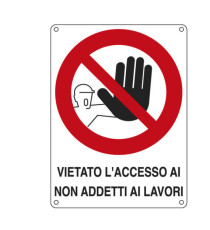 Cartello segnalatore - 27x37 cm - VIETATO L'ACCESSO AI NON ADDETTI AI LAVORI - alluminio - Cartelli Segnalatori