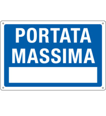 Cartello segnalatore - 30x20 cm - PORTATA MASSIMA - alluminio - Cartelli Segnalatori