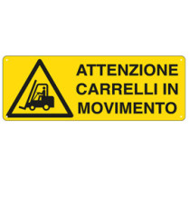 Cartello segnalatore - 35x12,5 cm - ATTENZIONE CARRELLI IN MOVIMENTO - alluminio - Cartelli Segnalatori Cartello segnalatore - 35x12,5 cm - ATTENZIONE CARRELLI IN MOVIMENTO - alluminio - Cartelli Segnalatori