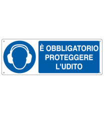 Cartello segnalatore - 35x12,5 cm - E' OBBLIGATORIO PROTEGGERE L'UDITO - alluminio - Cartelli Segnalatori