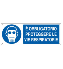 Cartello segnalatore - 35x12,5 cm - E' OBBLIGATORIO PROTEGGERE LE VIE RESPIRATORIE - alluminio - Cartelli Segnalatori