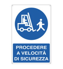 Cartello segnalatore - 50x70 cm - PROCEDERE A VELOCITA' DI SICUREZZA - alluminio - Cartelli Segnalatori